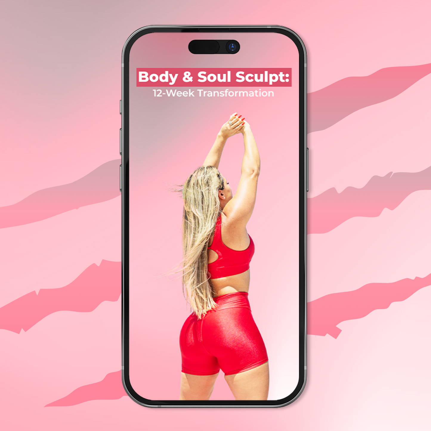 A smartphone displaying an app interface with a female model performing a workout, dressed in red shorts and a red top, with the text 'BODY & SOUL SCULPT: 12-WEEK TRANSFORMATION'.